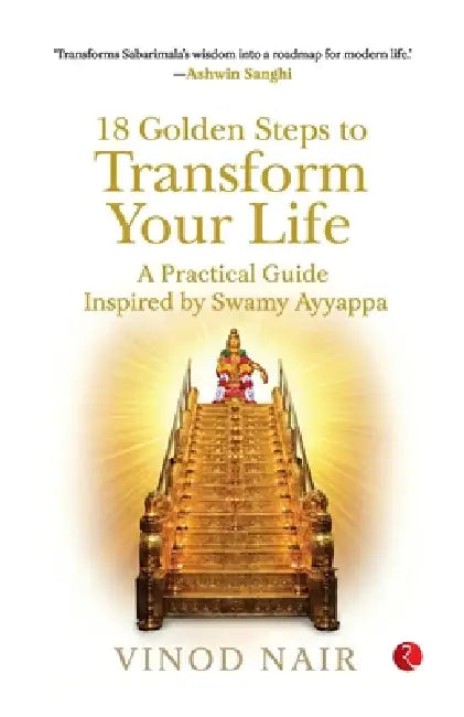 18 Golden Steps to Transform Your Life by Vinod Nair