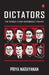 Dictators the World's Most Nototious Tyrants by Priya Narayanan 