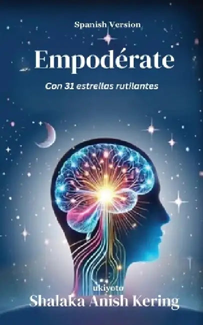 Empodérate Con 31 estrellas rutilantes by Shalaka Anish Kering