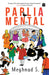 Parliamental by Meghnad S