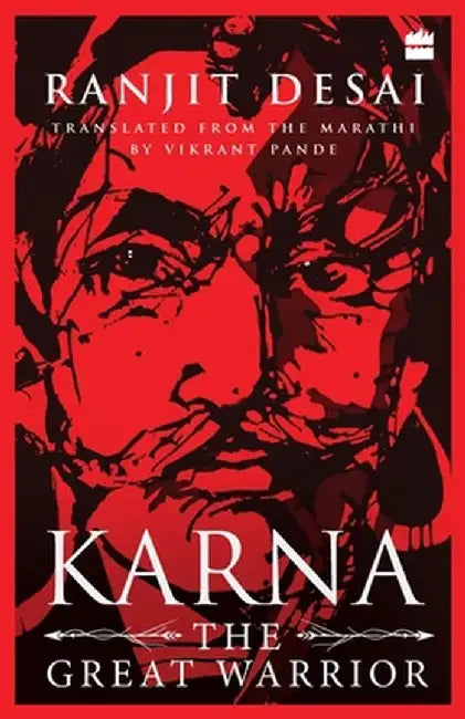 Karna: The Great Warrior by Ranjit Desai