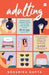 Adulting by Neharika Gupta