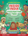 Inside India: Fascinating Food