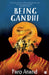 Being Gandhi by Paro Anand