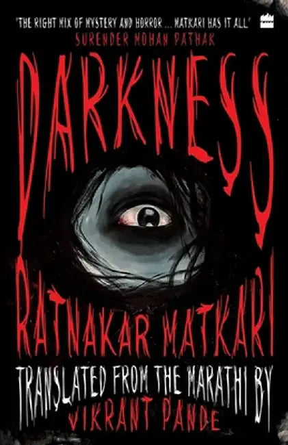 Darkness by Ratnakar Matkari