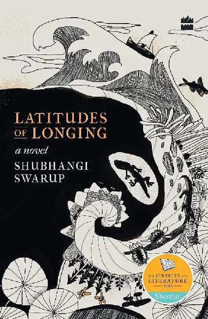 Latitudes Of Longing by Shubhangi Swarup