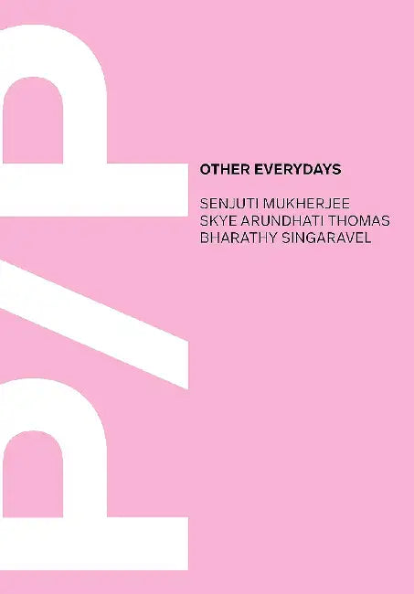 Other Everydays by Serendipity Arts Foundation