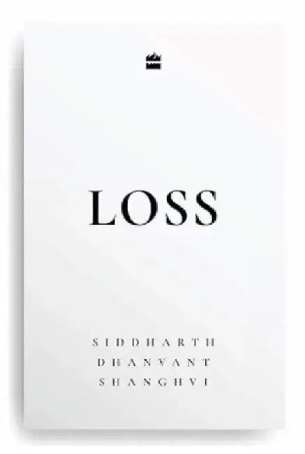 Loss by Siddharth Dhanvant Shanghvi