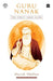 Guru Nanak: The First Sikh Guru by Harish Dhillon