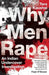 Why Men Rape: An Indian Undercover Investigation by Tara Kaushal