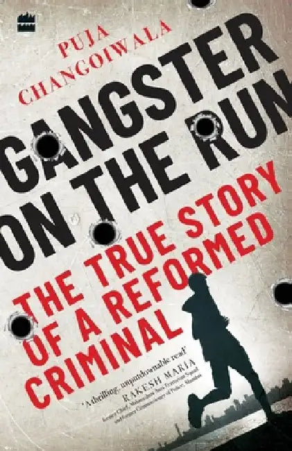 Gangster on the Run by Puja Changoiwala