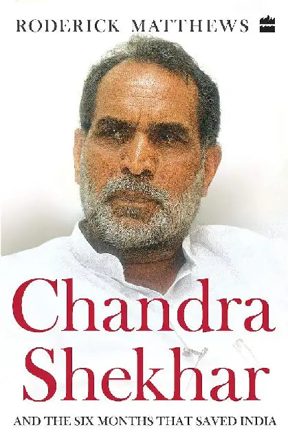 Chandra Shekhar by Roderick Matthews