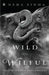 Wild and Wilful by Neha Sinha