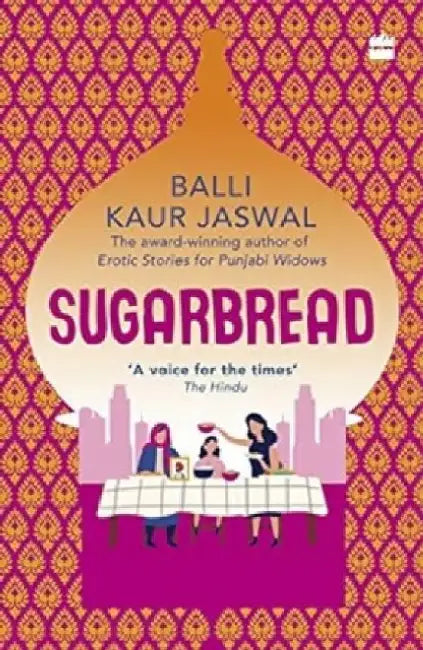 Sugarbread by Balli Kaur Jaswal