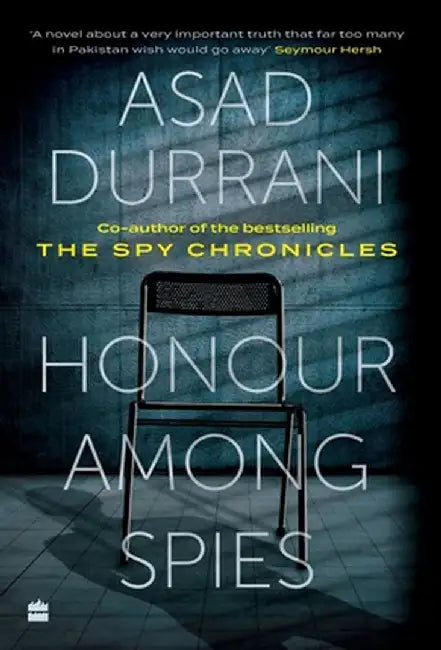 Honour Among Spies by Asad Durrani