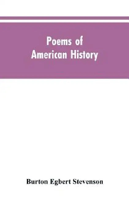 Poems of American History by Burton Egbert Stevenson
