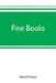 Fine books by Alfred W. Pollard