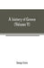 A history of Greece: from the earliest period to the close of the generation contemporary with Alexander the Great (Volume V) by George Grote