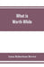 What is worth while by Anna Robertson Brown