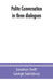 Polite conversation in three dialogues by Jonathan Swift, George Saintsbury