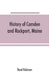 History of Camden and Rockport, Maine by Reuel Robinson