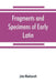 Fragments and specimens of Early Latin by John Wordsworth