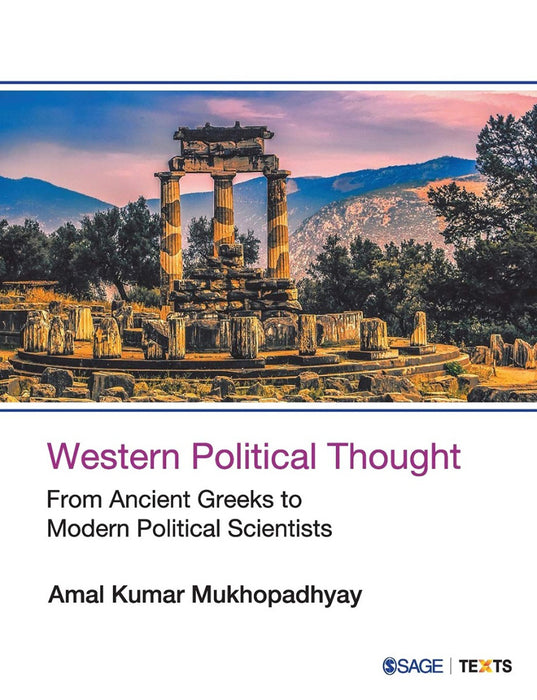 Western Political Thought: From Ancient Greeks to Modern Political Scientists