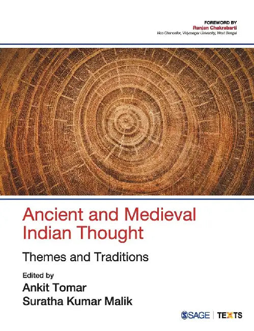 Ancient and Medieval Indian Thought: Themes and Traditions by Ankit Tomar, Suratha K. Malik