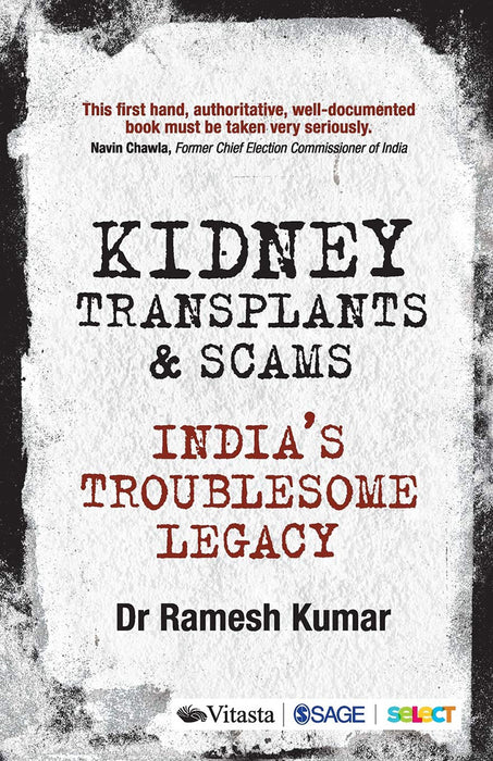 Kidney Transplants and Scams: India’s Troublesome Legacy