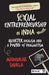 Social Entrepreneurship in India: Quarter Idealism and a Pound of Pragmatism