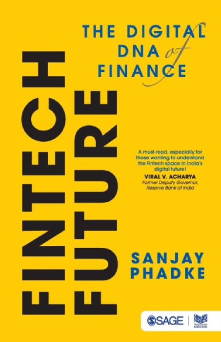 FinTech Future: The Digital DNA of Finance by Sanjay Phadke
