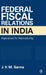 Federal Fiscal Relations in India: Imperatives for Restructuring by J V M Sarma, J V M