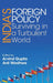 India’s Foreign Policy: Surviving in a Turbulent World by Anil Wadhwa, Arvind Gupta
