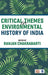 Critical Themes in Environmental History of India by Ranjan Chakrabarti