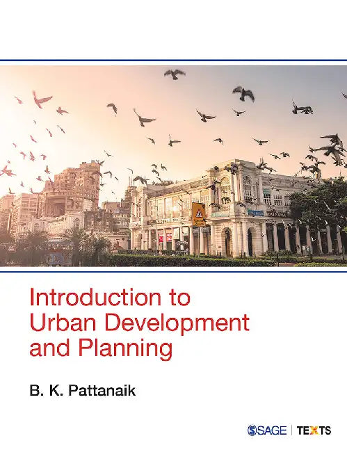 Introduction to Urban Development and Planning by B. K. Pattanaik