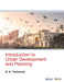 Introduction to Urban Development and Planning by B. K. Pattanaik