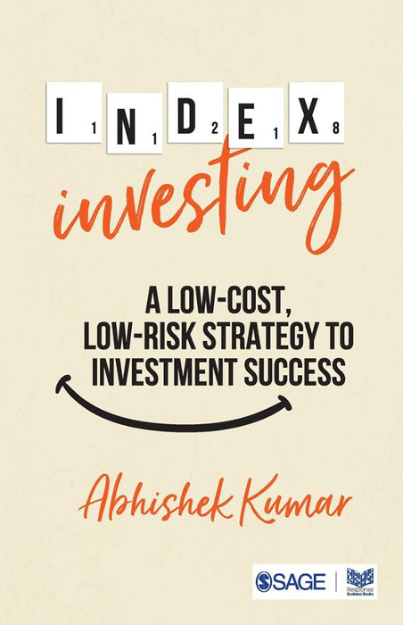 Index Investing: A Low Cost Low Risk Strategy to Investment Success