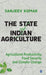 The State of Indian Agriculture: Agricultural Productivity, Food Security and Climate Change by Sanjeev Kumar