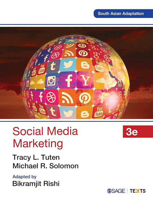 Social Media Marketing  by Tracy Y. Tuten, Michael R. Solomon, Adapted by Bikramjit Rishi