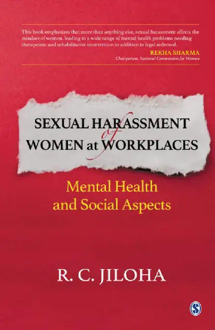 Sexual Harassment of Women at Workplaces: Mental Health and Social Aspects by R. C. Jiloha, R C Jiloha