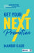Get Your Next Promotion by Manbir Kaur