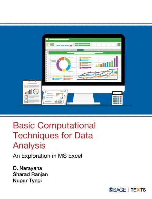 Basic Computational Techniques For Data Analysis: An Exploration in MS-Excel by Nupur Tyagi, Sharad Ranjan