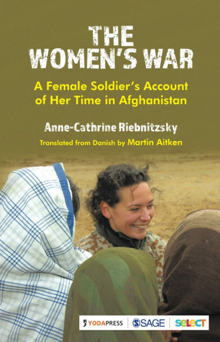 The Women’s War: A Female Soldier’s Account of Her Time in Afghanistan