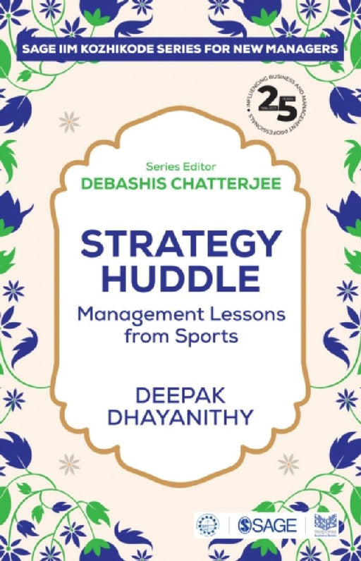 Strategy Huddle: Management Lessons from Sports by Deepak Dhayanithy
