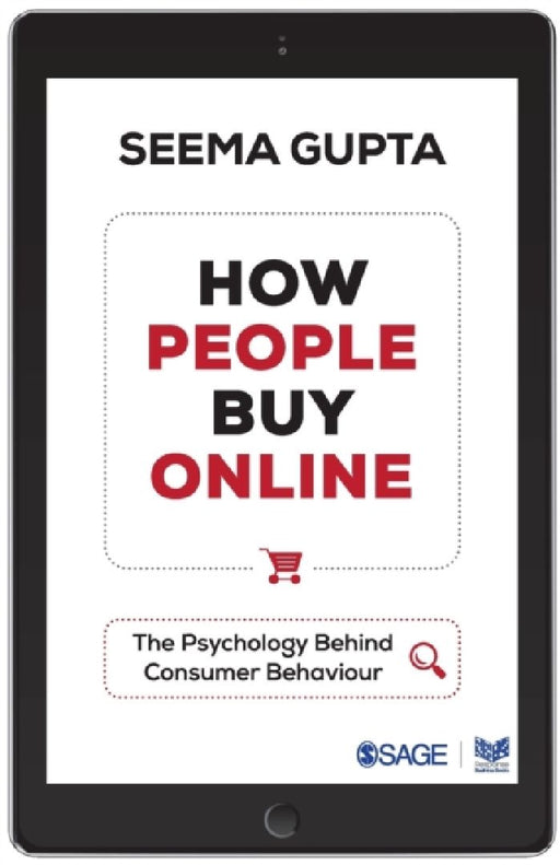 How People Buy Online: The Psychology Behind Consumer Behaviour by Seema Gupta