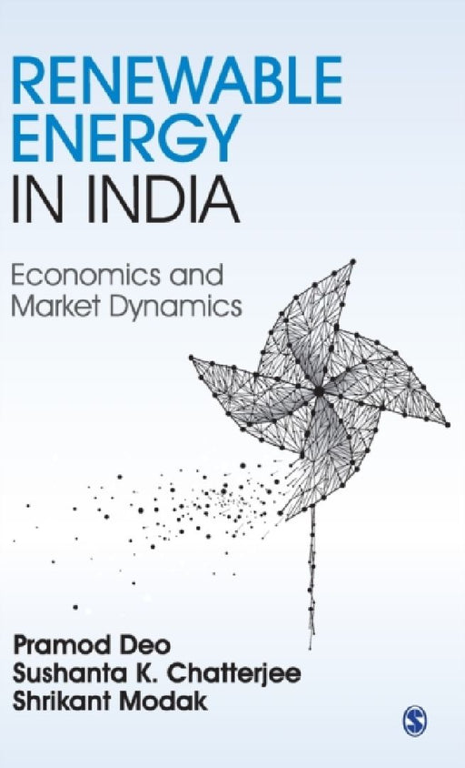 Renewable Energy in India: Economics and Market Dynamics by Pramod Deo