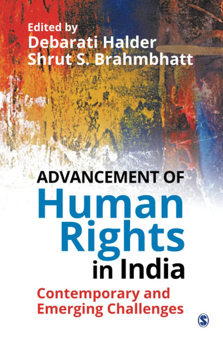 Advancement of Human Rights in India: Contemporary and Emerging Challenges