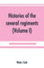 Histories of the several regiments and battalions from North Carolina, in the great war 1861-'65 (Volume I) by Walter Clark