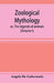 Zoological mythology; or, The legends of animals (Volume I) by Angelo De Gubernatis
