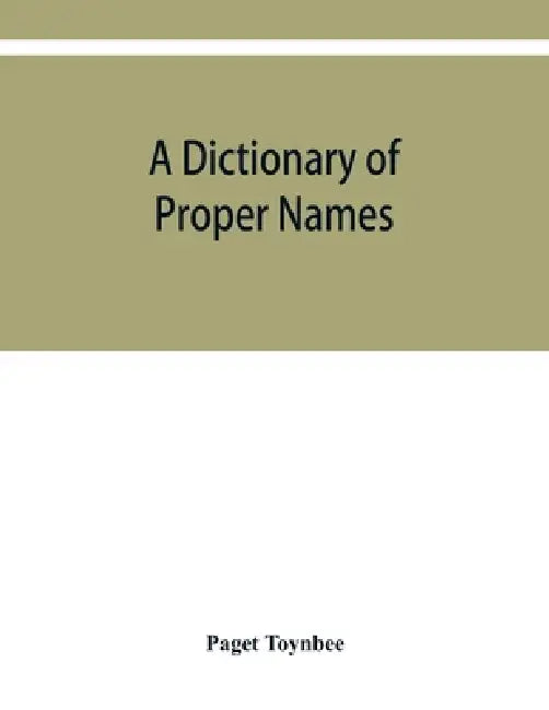 A dictionary of proper names and notable matters in the works of Dante by Paget Toynbee